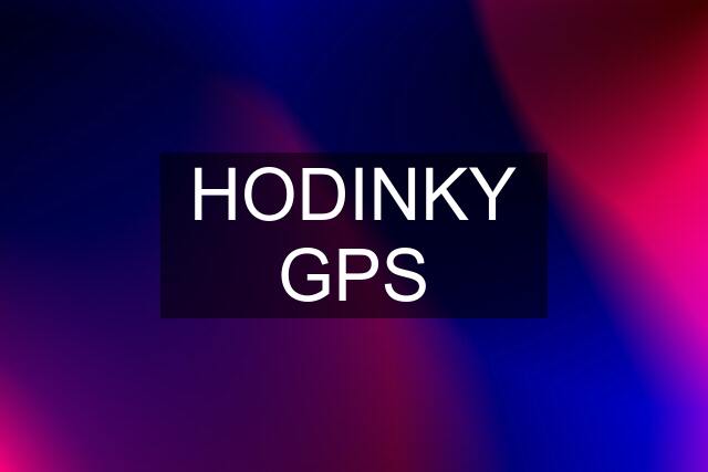 HODINKY GPS