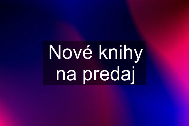 Nové knihy na predaj