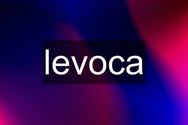 levoca