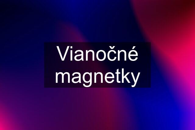 Vianočné magnetky