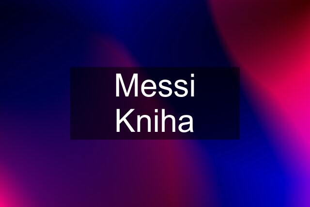 Messi Kniha