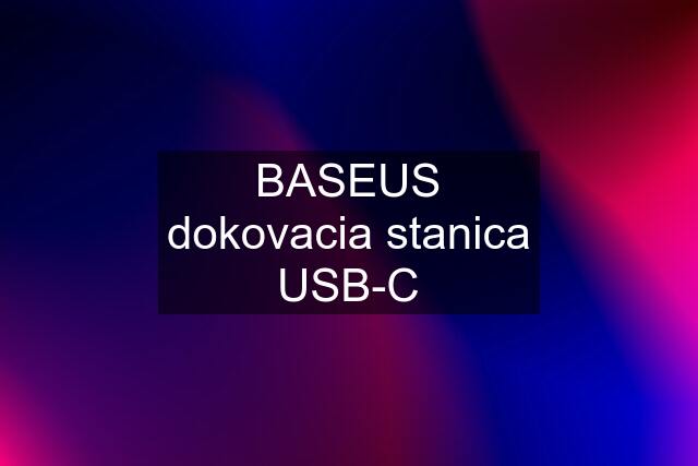 BASEUS dokovacia stanica USB-C