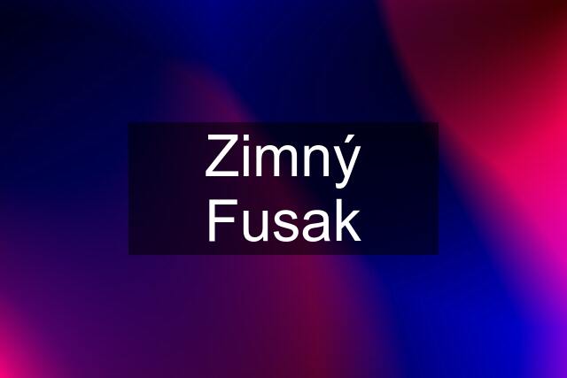 Zimný Fusak