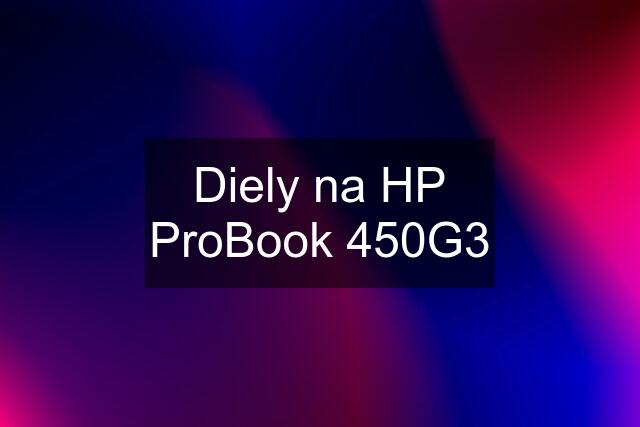 Diely na HP ProBook 450G3