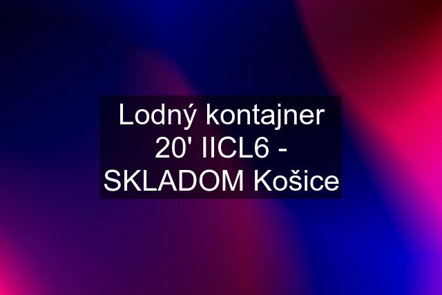 Lodný kontajner 20' IICL6 - SKLADOM Košice