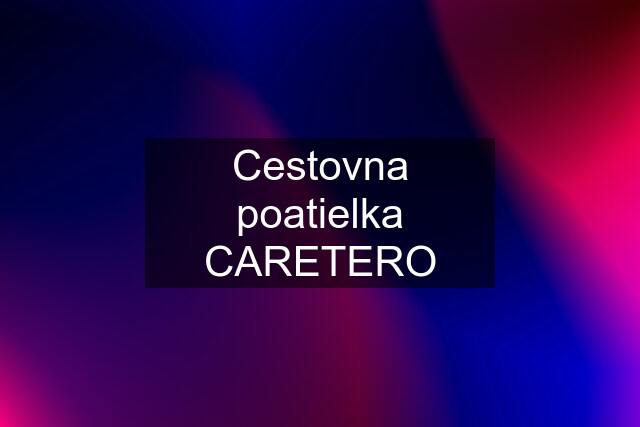 Cestovna poatielka CARETERO