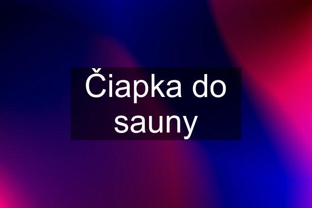 Čiapka do sauny