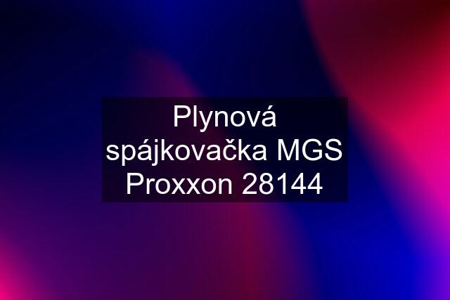 Plynová spájkovačka MGS Proxxon 28144