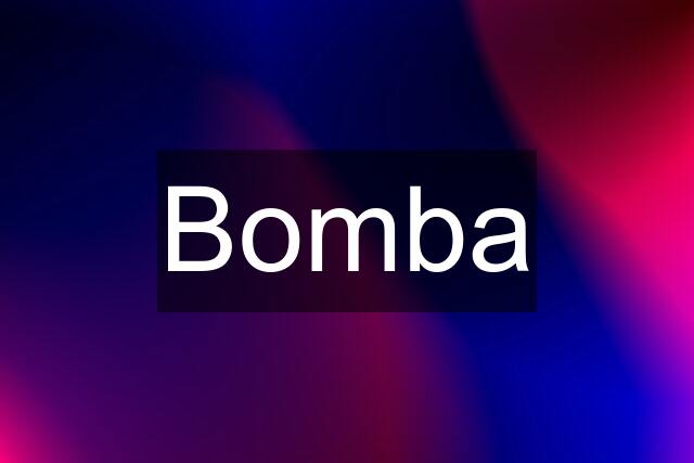 Bomba