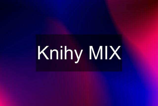 Knihy MIX