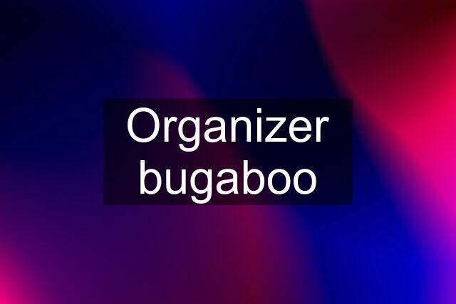 Organizer bugaboo