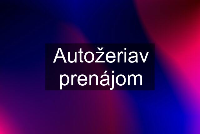 Autožeriav prenájom