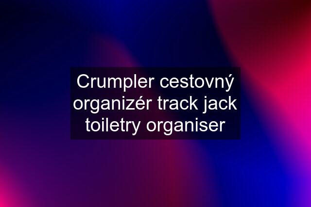 Crumpler cestovný organizér track jack toiletry organiser