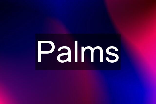 Palms