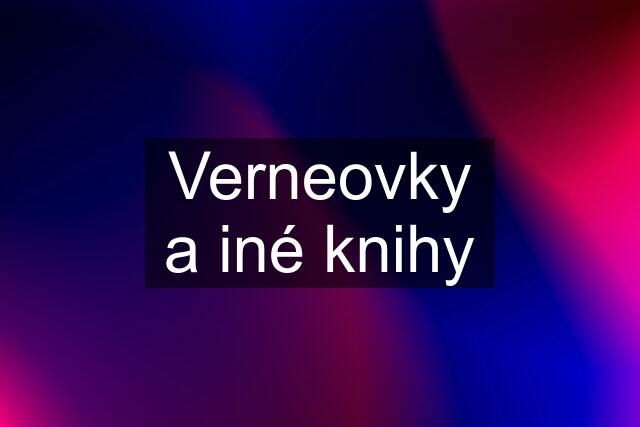 Verneovky a iné knihy