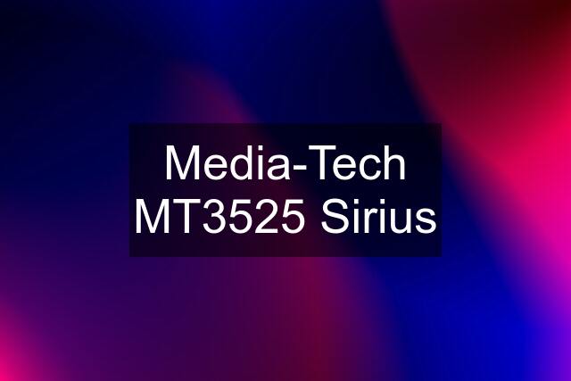 Media-Tech MT3525 Sirius