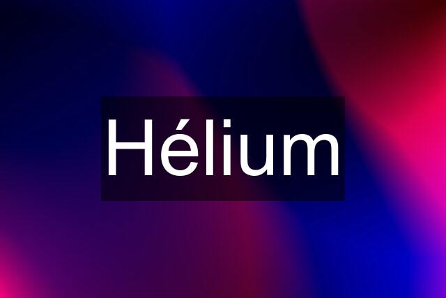 Hélium