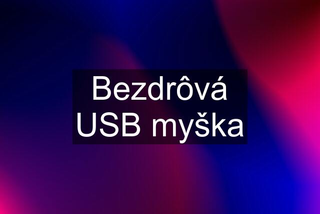 Bezdrôvá USB myška