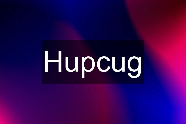 Hupcug