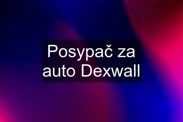 Posypač za auto Dexwall