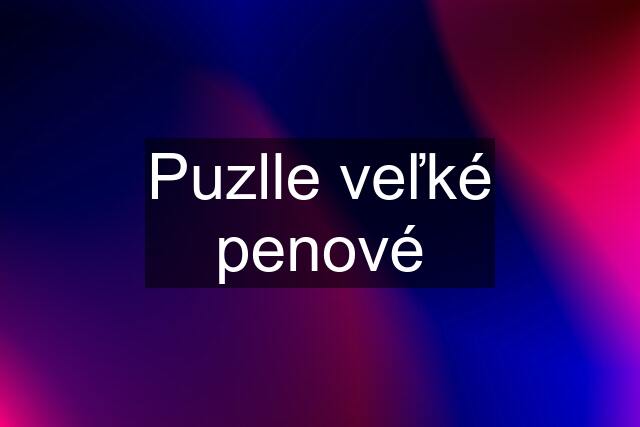 Puzlle veľké penové