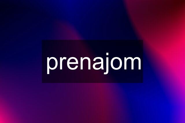 prenajom