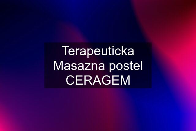 Terapeuticka Masazna postel CERAGEM