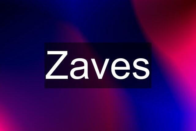 Zaves