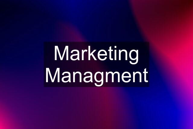 Marketing Managment