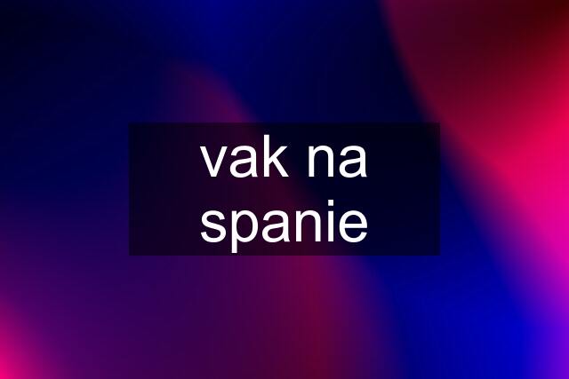 vak na spanie