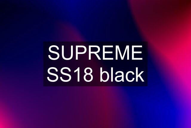 SUPREME SS18 black