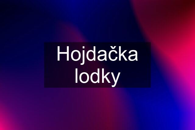 Hojdačka lodky