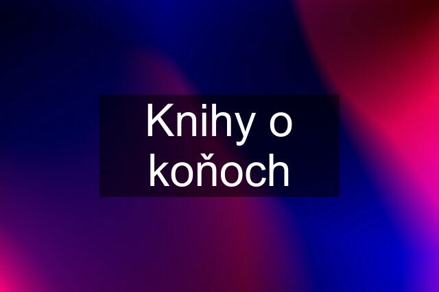 Knihy o koňoch