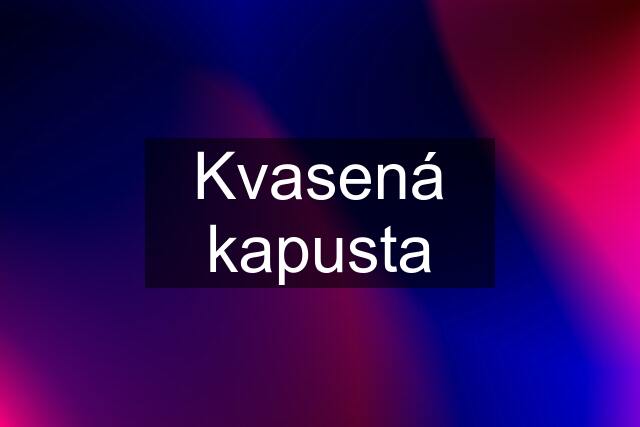 Kvasená kapusta