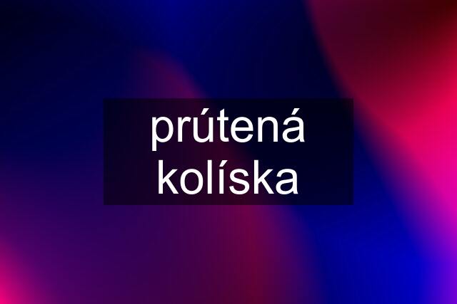 prútená kolíska