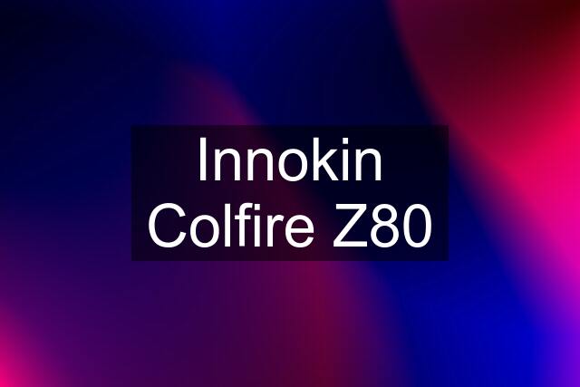 Innokin Colfire Z80