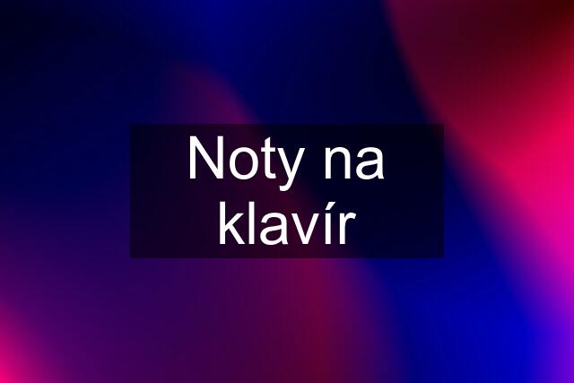 Noty na klavír