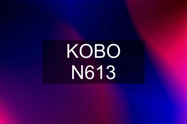 KOBO N613