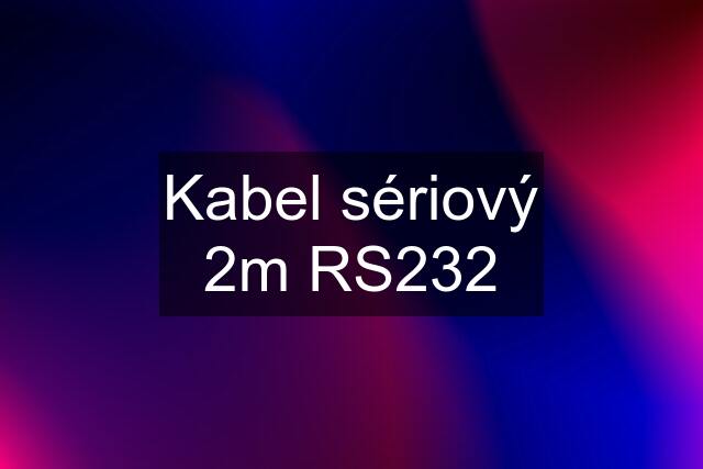 Kabel sériový 2m RS232