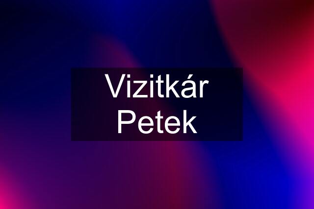 Vizitkár Petek