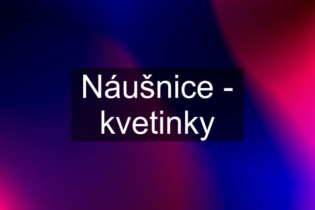 Náušnice - kvetinky