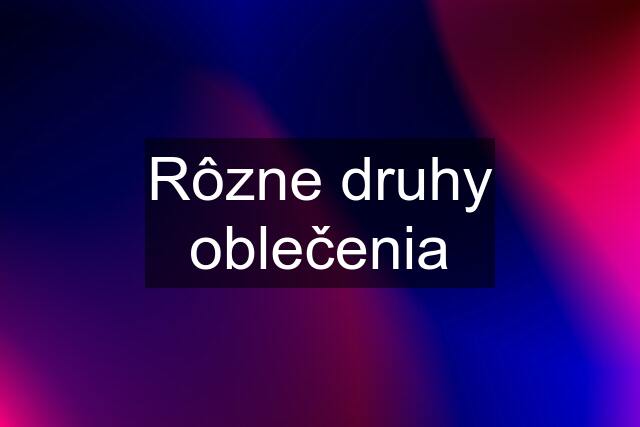 Rôzne druhy oblečenia