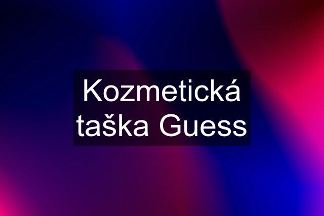 Kozmetická taška Guess