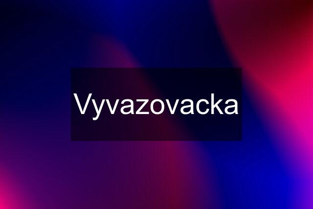 Vyvazovacka