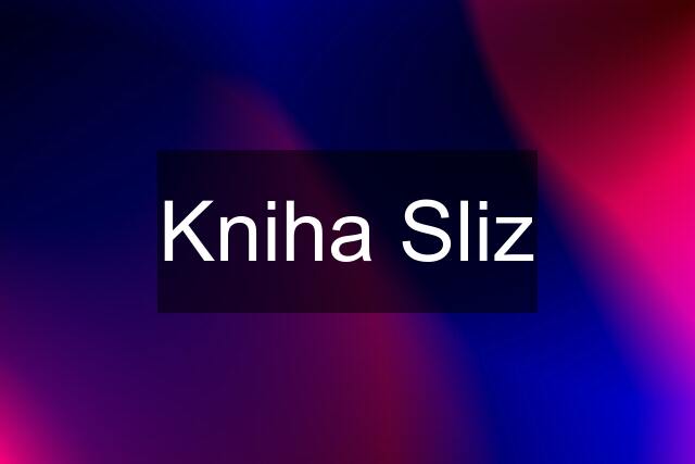 Kniha Sliz