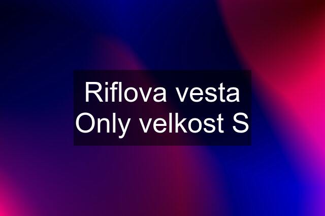 Riflova vesta Only velkost S