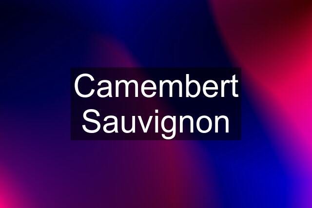 Camembert Sauvignon