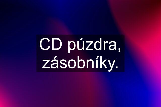 CD púzdra, zásobníky.