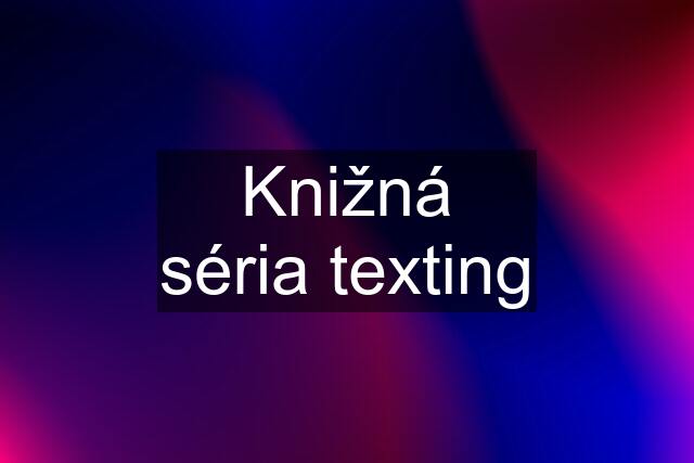 Knižná séria texting