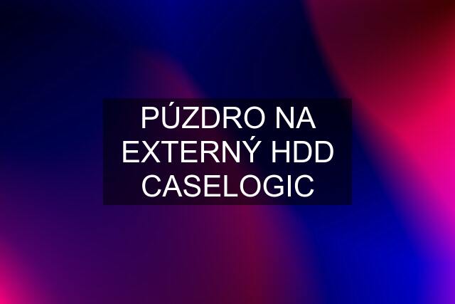 PÚZDRO NA EXTERNÝ HDD CASELOGIC